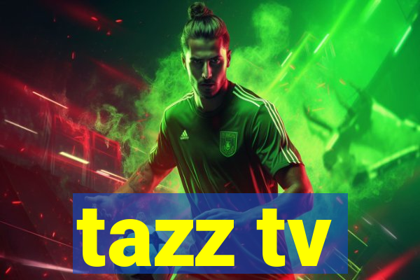 tazz tv